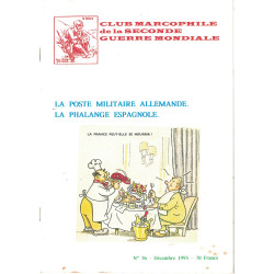 CLUB MARCOPHILE - LA POSTE MILITAIRE ALLEMANDE - LA PHALANGE ESPAGNOLE - DECEMBRE 1995 - N°36.