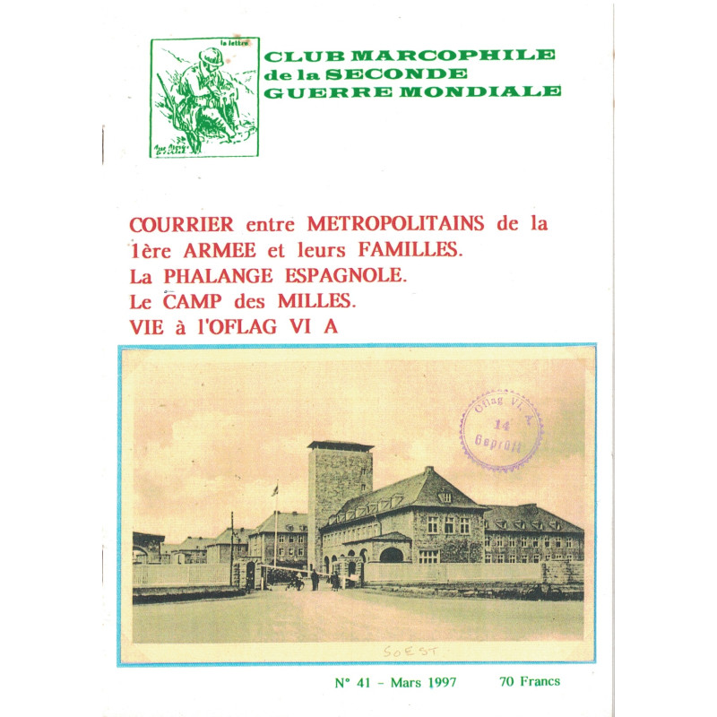 CLUB MARCOPHILE - COURRIER ENTRE METROPOLITAINS DE LA 1ere ARMEE ET LEURS FAMILLES - CAMP DES MILLES - MARS 1997 - N°41.