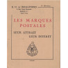 LES MARQUES POSTALES - LEUR ATTRAIT LEUR INTERET - E.H.DE BEAUFOND 1943 - PETIT FASCICULE.
