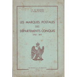 LES MARQUES POSTALES DES DEPARTEMENTS CONQUIS 1792-1815 - E.H. DE BEAUFOND - 1957.