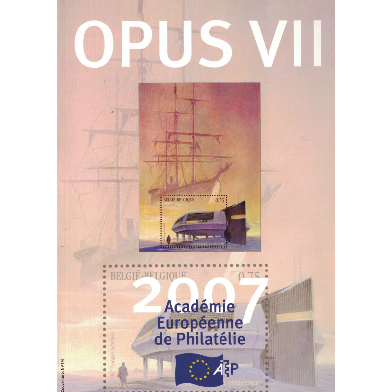 ACADEMIE EUROPEENNE DE PHILATELIE - OPUS 6 - 2007. ACADEMIE EUROPEENNE DE PHILATELIE - OPUS 6 - 2007.