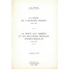 LA POSTE DE L'ANCIENNE FRANCE - 6 LIVRES - DES ORIGINES A 1791+ POSTE AUX ARMEES - LOUIS LENAIN - AVEC LES INDICES DE COTE.