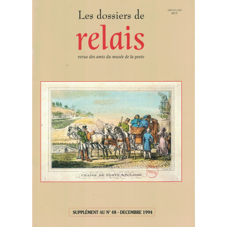 LES RELATIONS POSTALES ENTRE LA FRANCE ET LA GRANDE BRETAGNE DE LA REVOLUTION A L'EMPIRE - RELAIS N°48 SUPPLEMENT - 1994