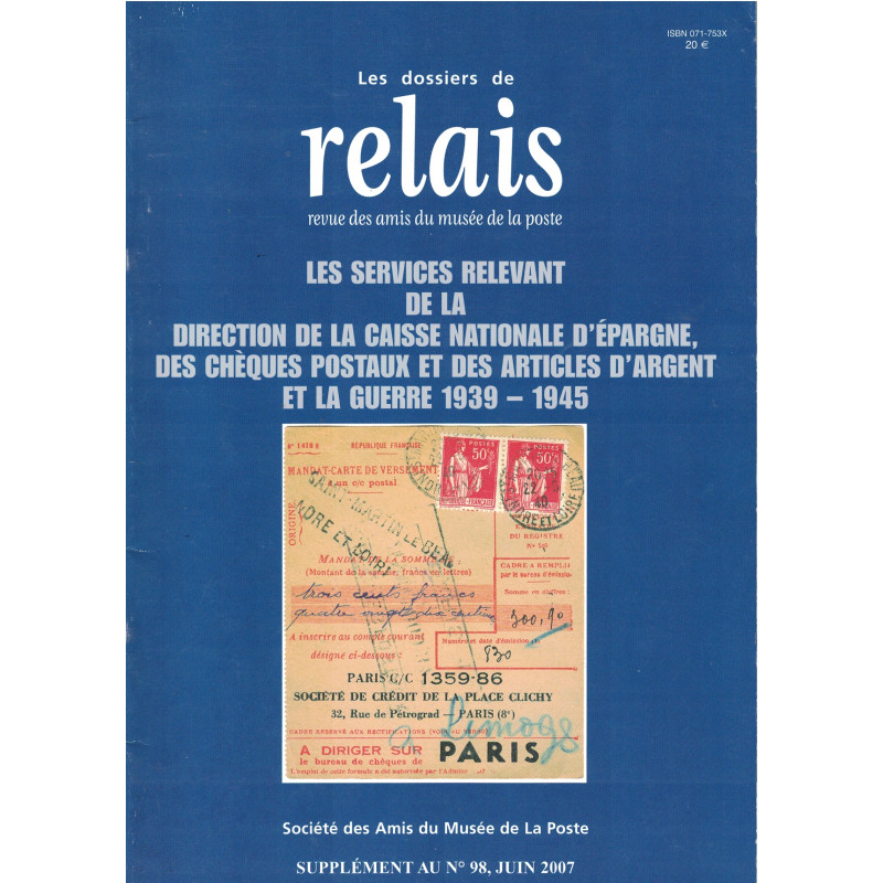 LES SERVICES RELEVANT DE LA CAISSE NATIONALE D'EPARGNE - RELAIS N°98 SUPPLEMENT - 2007. LES SERVICES RELEVANT DE LA CAISSE NATIONALE D'EPARGNE - RELAIS N°98 SUPPLEMENT - 2007.