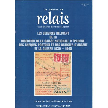 LES SERVICES RELEVANT DE LA CAISSE NATIONALE D'EPARGNE - RELAIS N°98 SUPPLEMENT - 2007.