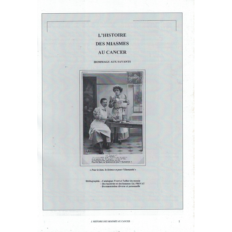 L'HISTOIRE DES MIASMES AU CANCER - HOMMAGE AUX SAVANTS - JACQUES BONNET . L'HISTOIRE DES MIASMES AU CANCER - HOMMAGE AUX SAVANTS - JACQUES BONNET .