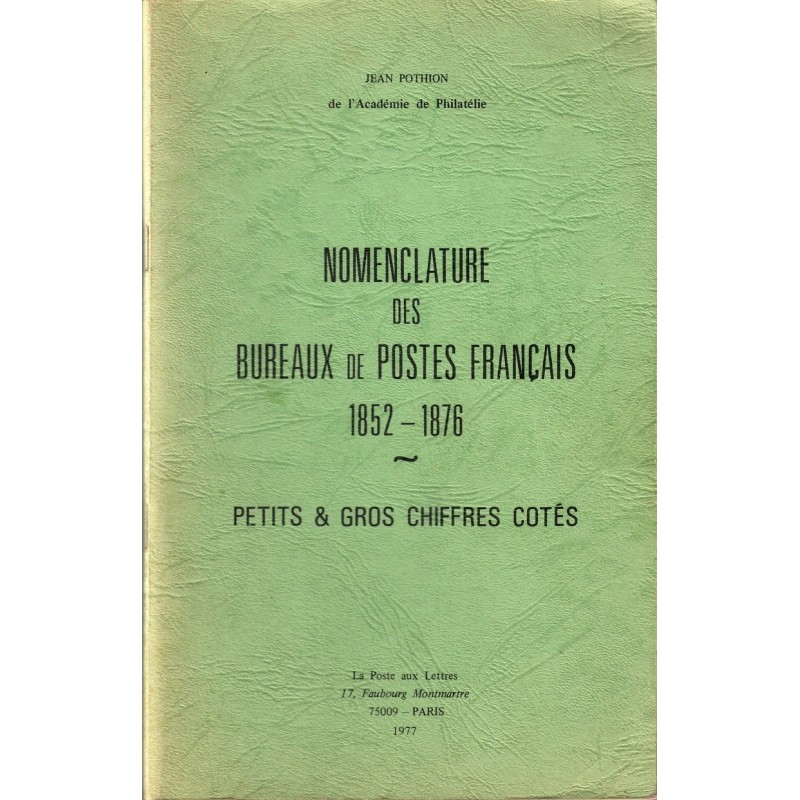 NOMENCLATURE DES BUREAUX DE POSTES FRANCAIS - PC ET GC - JEAN POTHION - 1977.
