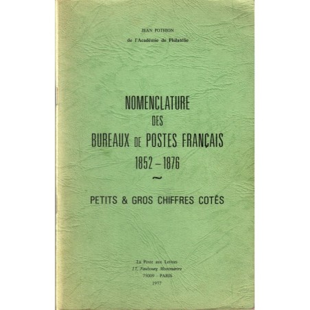 NOMENCLATURE DES BUREAUX DE POSTES FRANCAIS - PC ET GC - JEAN POTHION - 1977.