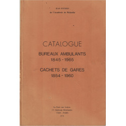 CATALOGUE - BUREAUX AMBULANTS 1845-1965 - CACHETS DE GARE - JEAN POTHION 1978.