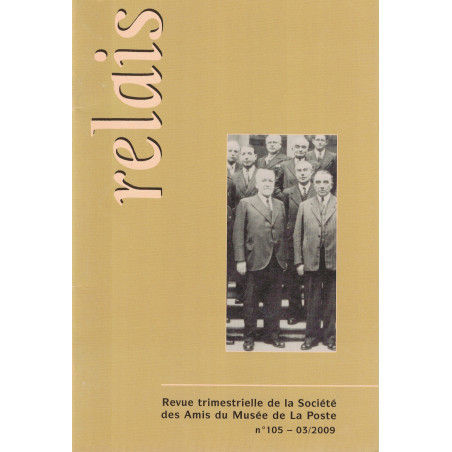RELAIS - N°105 -DIVERS SUJETS - VOIR SOMMAIRE -2009.