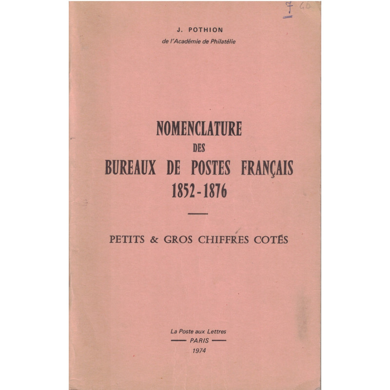 NOMENCLATURE DES BUREAUX DE POSTES FRANCAIS - PC ET GC - JEAN POTHION - 1974.