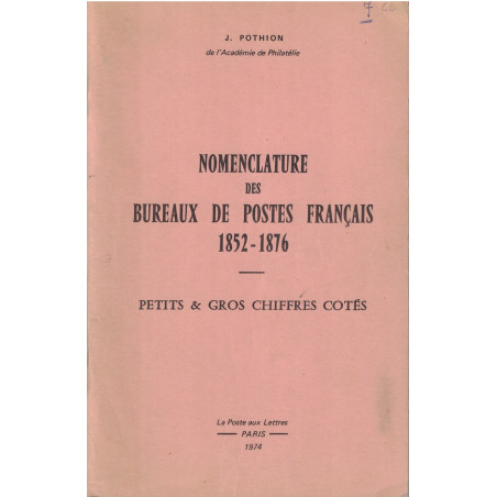 NOMENCLATURE DES BUREAUX DE POSTES FRANCAIS - PC ET GC - JEAN POTHION - 1974.