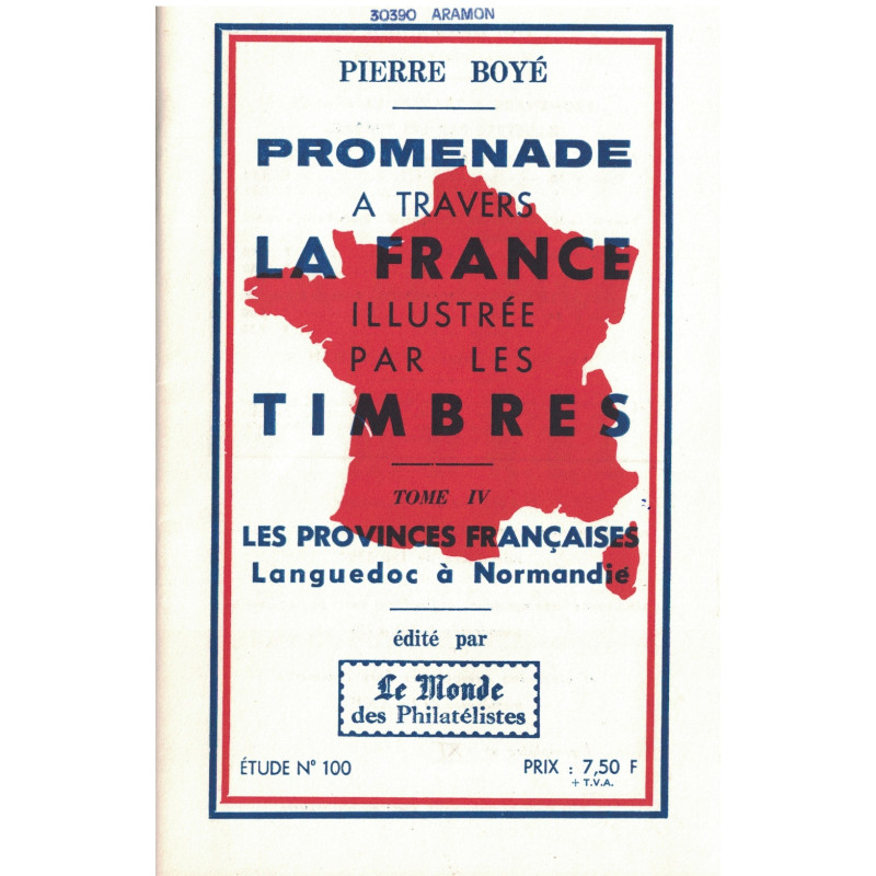 PROMENADE A TRAVERS LA FRANCE ILLUSTREE PAR LES TIMBRES - No100 LE MONDE.