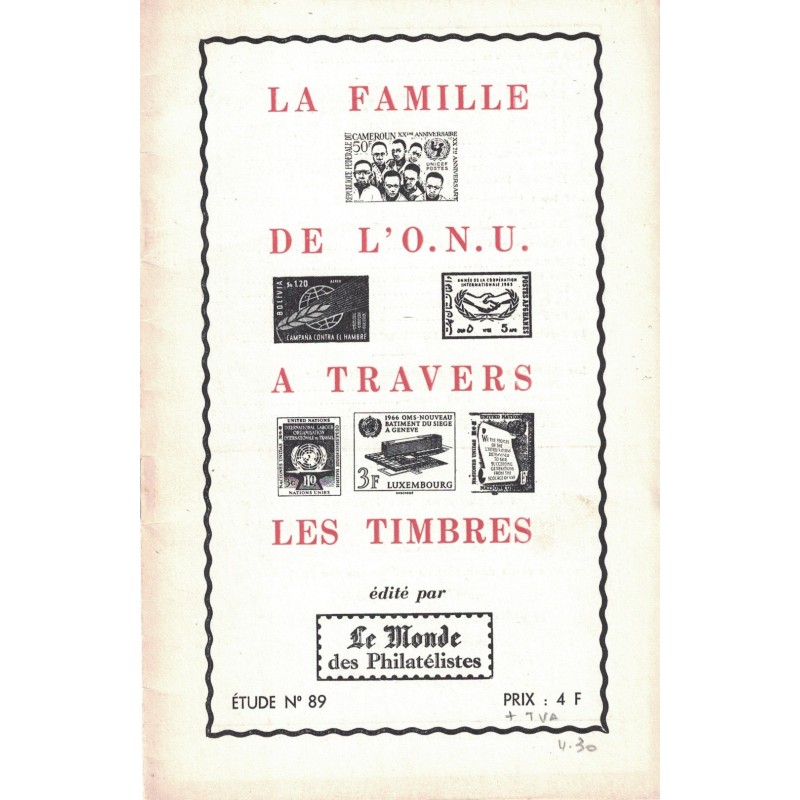 LA FAMILLE DE L'O.N.U. A TRAVERS LES TIMBRES - No89 - LE MONDE - 1966.