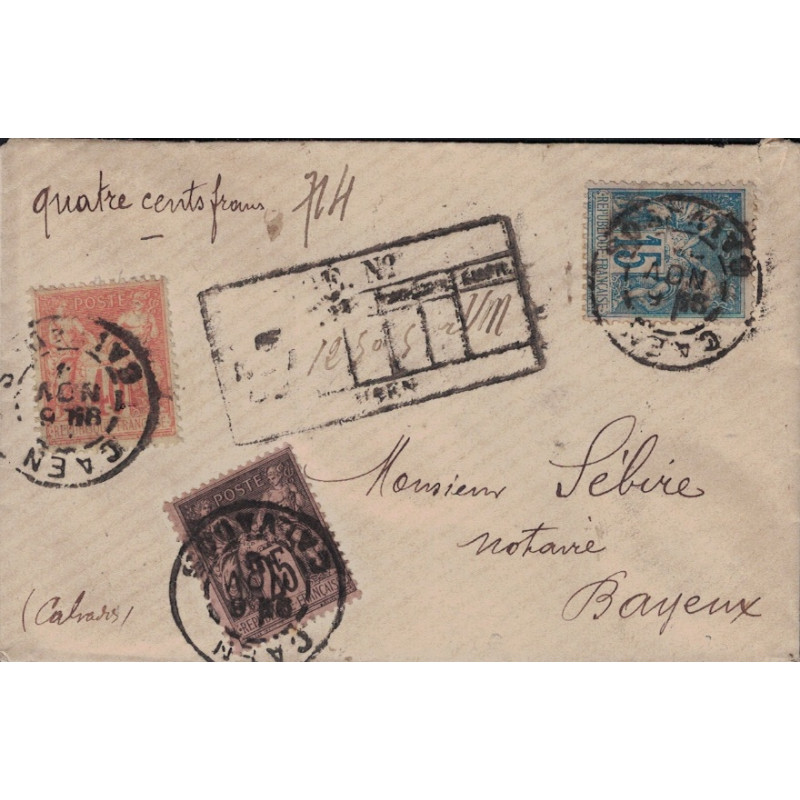 CALVADOS - CAEN - SAGE - LETTRE CHARGEE A 400f - N°90-94 ET 97 SUR LETTRE DU 6 NOVEMBRE 1889.