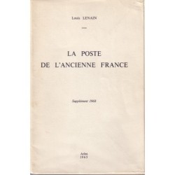 LA POSTE DE L'ANCIENNE FRANCE - SUPPLEMENT 1968 - LOUIS LENAIN.