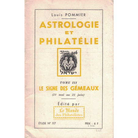 ASTROLOGIE ET PHILATELIE - No117 - LOUIS POMMIER - LE MONDE - 1970.