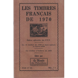 LES TIMBRES FRANCAIS DE 1970 - ETUDE - No125 - LE MONDE - 1971.