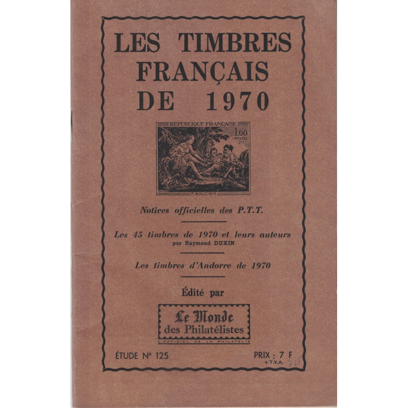 LES TIMBRES FRANCAIS DE 1970 - ETUDE - No125 - LE MONDE - 1971.