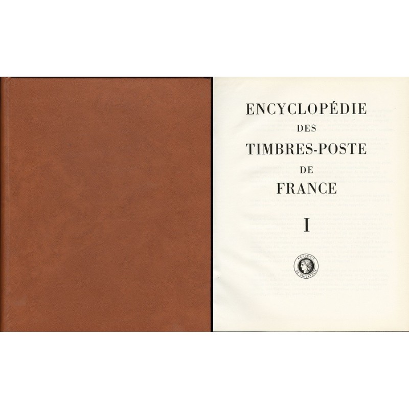 ENCYCLOPEDIE DES TIMBRES-POSTE DE FRANCE TOME I EN 2 VOLUMES - ACADEMIE DE PHILATHELIE - 1968.