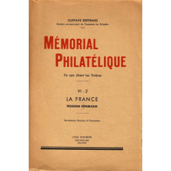 LA FRANCE - MEMORIAL PHILATELIQUE - VI-2 - TROISIEME REPUBLIQUE - GUSTAVE BERTRAND.
