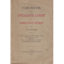 VADE-MECUM DU SPECIALISTE EXPERT EN TIMBRES-POSTE D'EUROPE - PAR FERNAND SERRANE - 1927 - PEU COURANT.