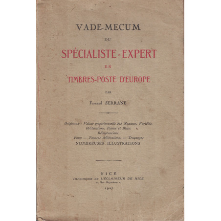 VADE-MECUM DU SPECIALISTE EXPERT EN TIMBRES-POSTE D'EUROPE - PAR FERNAND SERRANE - 1927 - PEU COURANT.