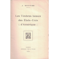 LES TIMBRES LOCAUX DES ETATS-UNIS - J.BOUVEZ - 1921.