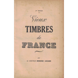 LES VIEUX TIMBRES DE FRANCE - EDMOND LOCARD 1943.