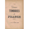 LES VIEUX TIMBRES DE FRANCE - EDMOND LOCARD 1943.
