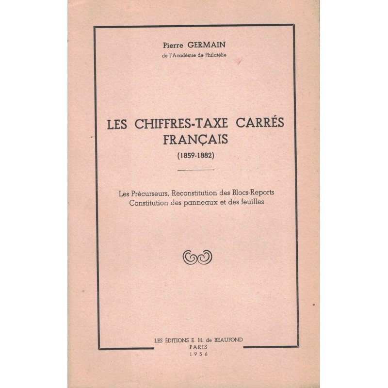 LES CHIFFRES-TAXE CARRES FRANCAIS - 1859-1882 - PIERRE GERMAIN - 1956.