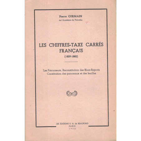 LES CHIFFRES-TAXE CARRES FRANCAIS - 1859-1882 - PIERRE GERMAIN - 1956.