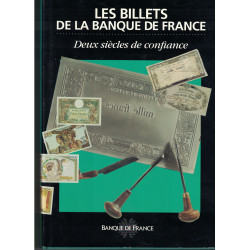 LES BILLETS DE LA BANQUE DE FRANCE - DEUX SIECLES DE CONFIANCE - BANQUE DE FRANCE - SYLVIE PEYRET - 1994.