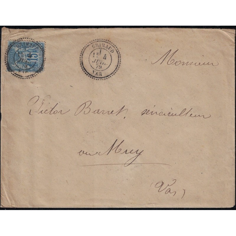 VAR - GRIMAUD - SAGE -CACHET TYPE 25 - LE 4 JUIN 1879 - RARE POSSIBLE QUELQUES MOIS- COTE 500€ - RARE.