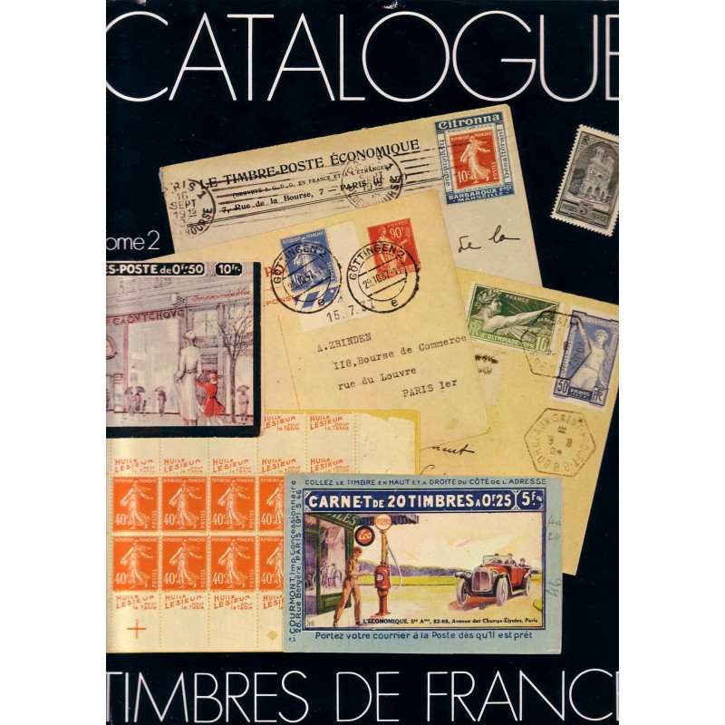 CATALOGUE DES TIMBRES DE FRANCE TOME II- YVERT ET TELLIER.