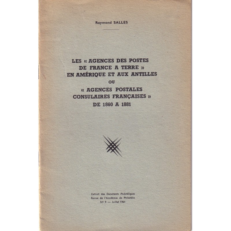 LES AGENCES DES POSTES DE FRANCE A TERRE EN AMERIQUE ET AUX ANTILLES.