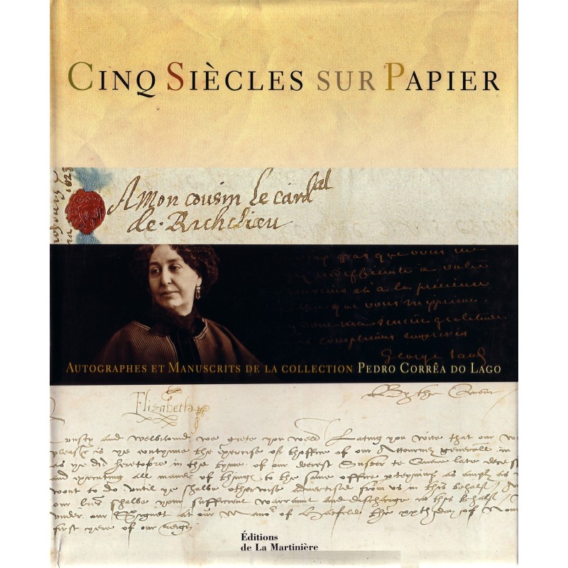 CINQ SIECLES SUR PAPIER-AUTOGRAPHES ET MANUSCRITS.