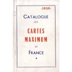 CATALOGUE DES CARTES MAXIMUM DE FRANCE - 1959.