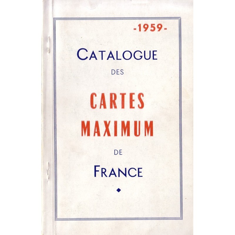 CATALOGUE DES CARTES MAXIMUM DE FRANCE - 1959.