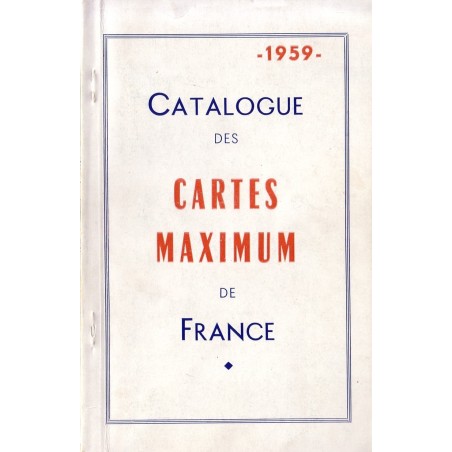 CATALOGUE DES CARTES MAXIMUM DE FRANCE - 1959.