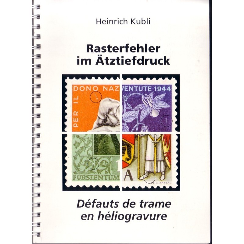 SUISSE - DEFAUTS DE TRAME EN HELIOGRAVURE - HEINRICH KUBLI.