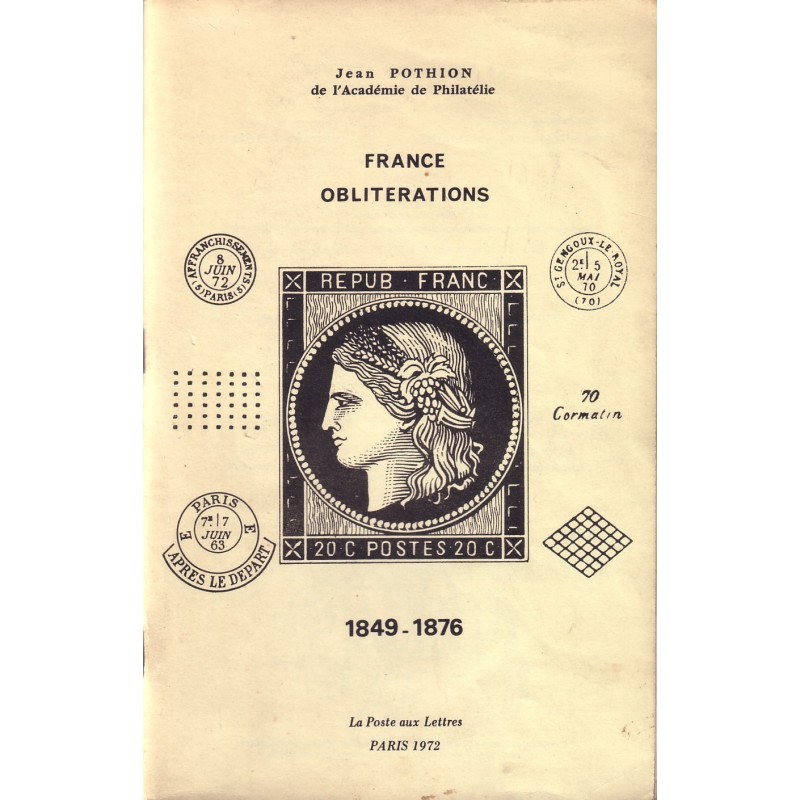 FRANCE 0BLITERATION 1849-1876 - JEAN POTHION 1972.