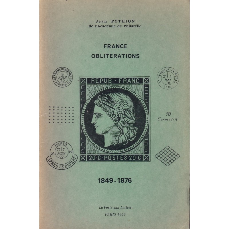 FRANCE 0BLITERATION 1849-1876 - JEAN POTHION 1969.
