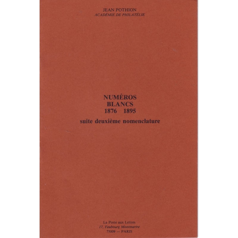 NUMEROS BLANCS 1876-1895 - JEAN POTHION.