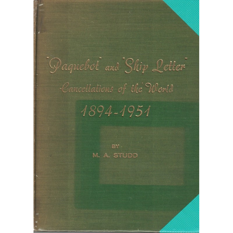 PAQUEBOT AND SHIP LETTER - CANCELLATIONS OF THE WORLD - M.A.STUDD - 1953.
