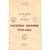 CATALOGUE DES CACHETS FACTEURS BOITIERS TYPE 1884.