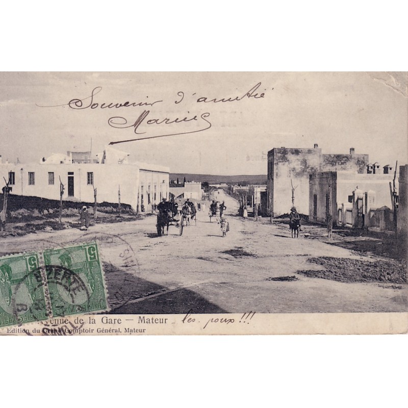 TUNISIE - MATEUR - AVENUE DE LA GARE - CACHET AMBULANT BIZERTE A TUNIS 17-1-1912.