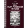 HISTOIRE DE LA FRANC-MACONNERIE FRANCAISE-PIERRE RIPERT-2007.