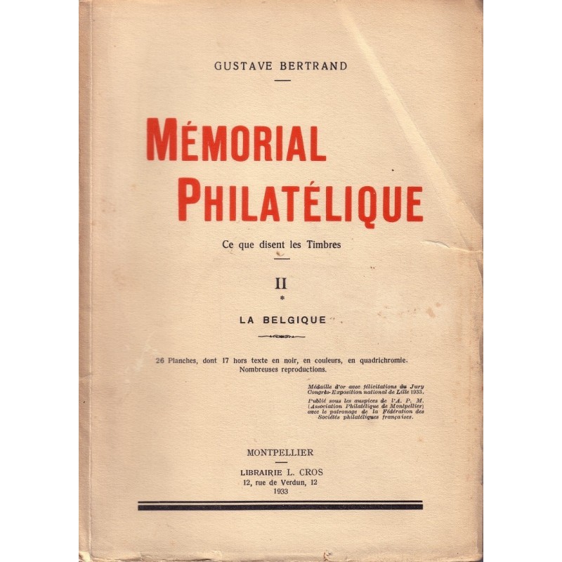 LA BELGIQUE - MEMORIAL PHILATELIQUE - GUSTAVE BERTRAND - 1933.
