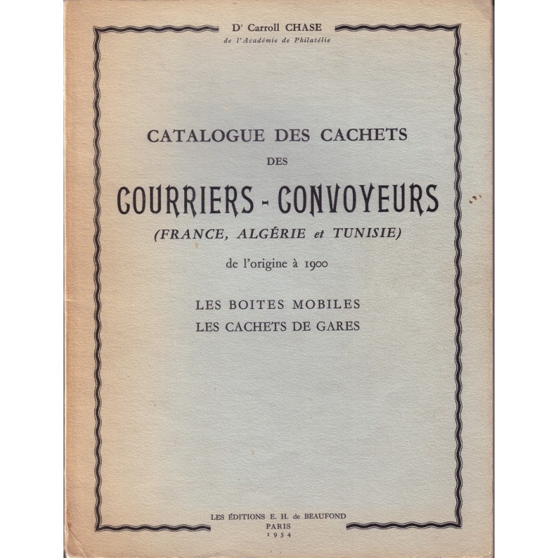 CATALOGUE DES COURRIERS-CONVOYEURS-BOITES MOBILES-GARES - CARROLL CHASE 1954.